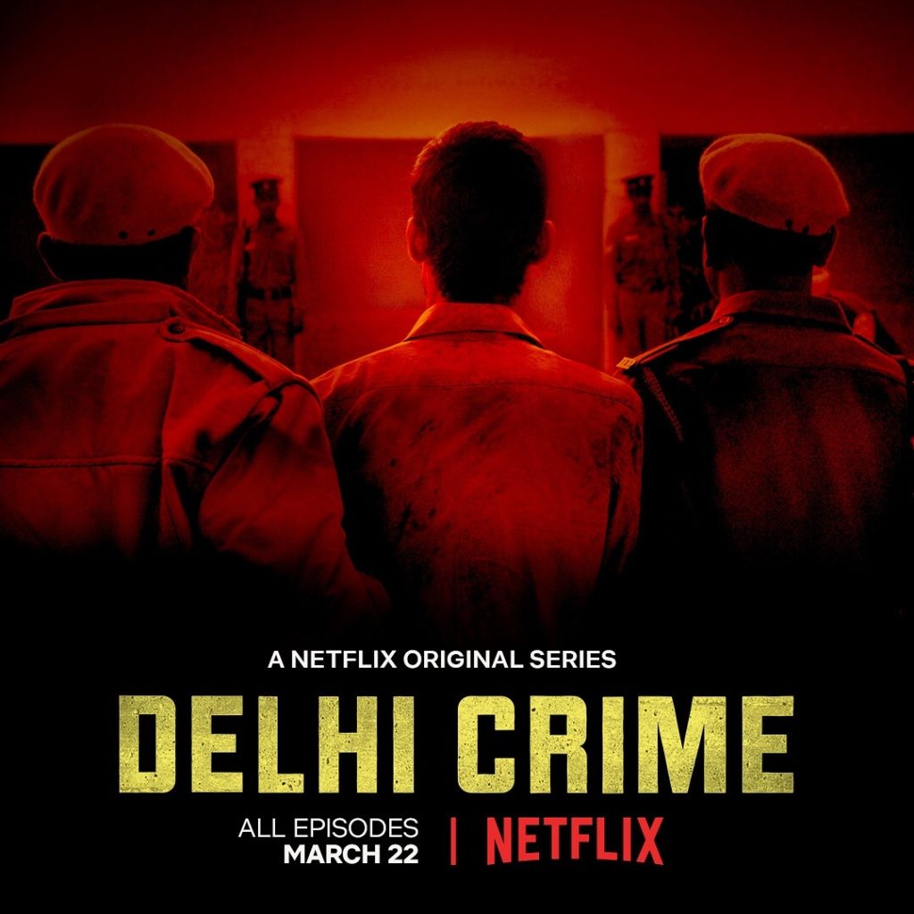 Netflix Original Delhi Crime